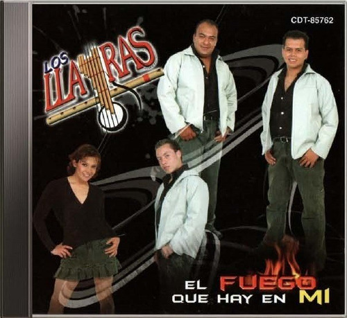 Los Llayras - El Fuego Que Hay En Mi Cd