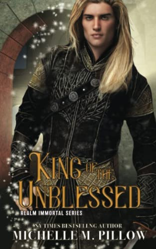 King Of The Unblessed (realm Immortal), De Pillow, Michelle M.. Editorial Raven Books Llc, Tapa Blanda En Inglés