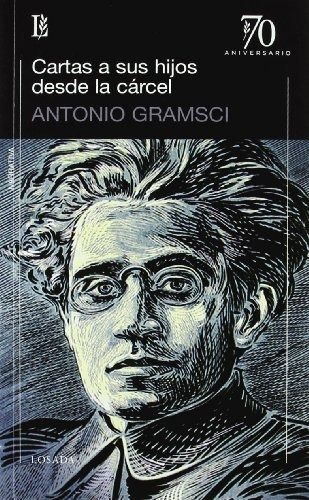 Libro Cartas A Sus Hijos Desde La Carcel De Antonio Gramsci