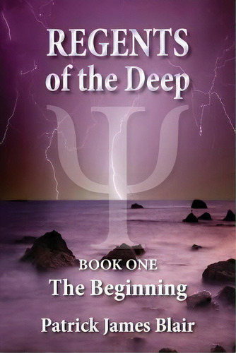 Regents Of The Deep, De Mr Patrick James Blair. Editorial Driftwood Design, Tapa Blanda En Inglés