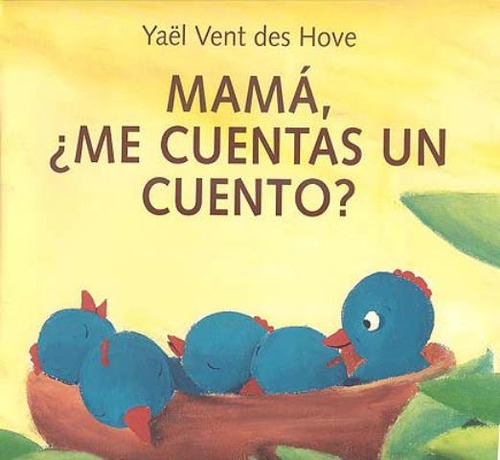 Mama , Me Cuentas Un Cuento ?, De Vent Des Hove Yael. Editorial Juventud Editorial, Tapa Dura En Español, 1900