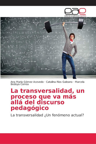 Libro: La Transversalidad, Un Proceso Que Va Más Allá Del Di