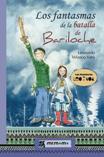 Libro: Los Fantasmas De La Batalla De Bariloche (spanish Edi