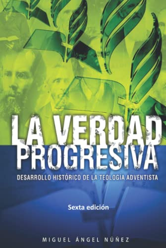 La Verdad Progresiva: Desarrollo Historico De La Teologia Ad