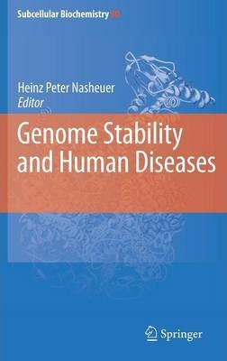 Libro Genome Stability And Human Diseases - Heinz Peter N...