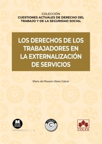 Los Derechos De Trabajadores En Externalizacion De Servicio 