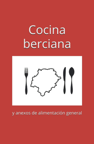 Libro: Cocina Berciana: Y Anexos De Alimentación General (sp
