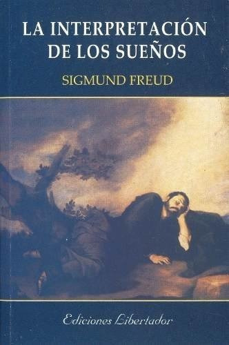 La Interpretacion De Los Sueños-sigmund Freud