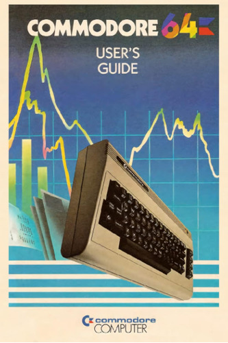 Commodore 64 User's Guide, Scanned From Original (color) - 1