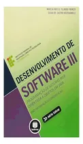 Comprar Desenvolvimento De Software Iii Programação De Sistemas Web Orientada A Objetos Em Java, De Márcia Islabão; Bertagnolli, Silvia De Castro. Editorial Bookman (grupo A), Capa Mole,