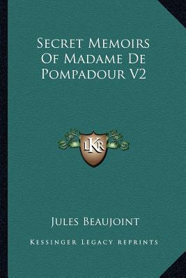 Libro Secret Memoirs Of Madame De Pompadour V2 - Beaujoin...