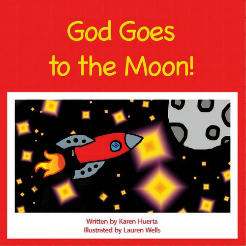God Goes To The Moon!, De Wells, Lauren. Editorial Createspace, Tapa Blanda En Inglés