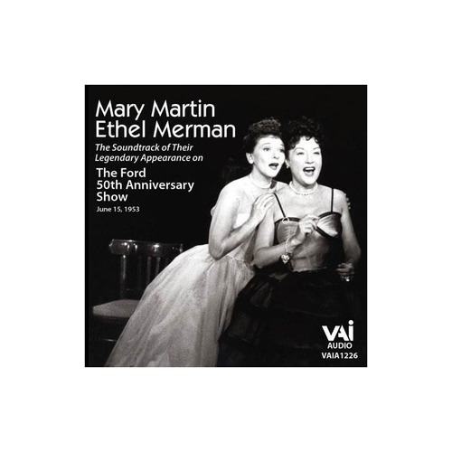 Martin Mary / Merman Ethel Ford 50th Anniversary Show Usa Cd