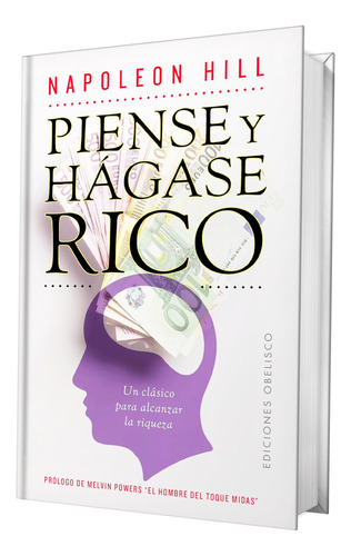 Piense Y Hágase Rico. Napoleon Hill. Español. Obelisco