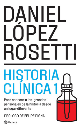 Historia Clínica 1 (ne)  Daniel López Rosetti  Planeta