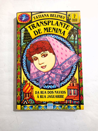 Livro: Transplante De Menina | Tatiana Belinky