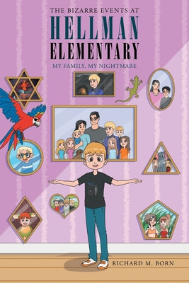 Libro The Bizarre Events At Hellman Elementary: My Family...