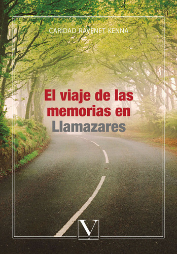 Libro El Viaje De Las Memorias En Llamazares - Ravenet Ke...
