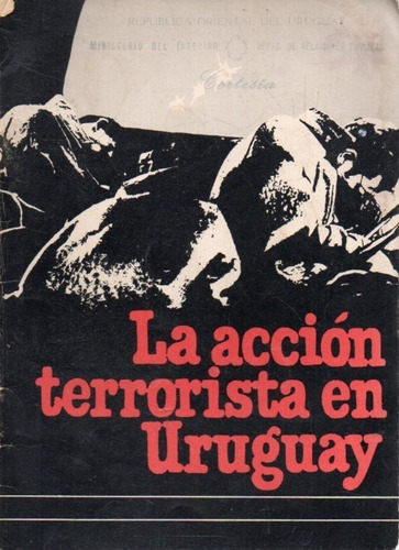 La Accion Terrorista En Uruguay 