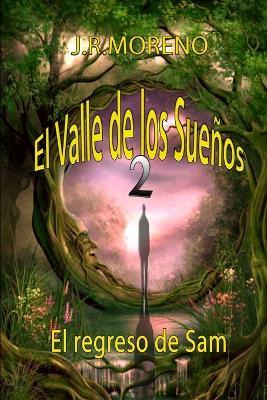 Libro El Valle De Los Suenos 2 (el Regreso De San) - Jose...