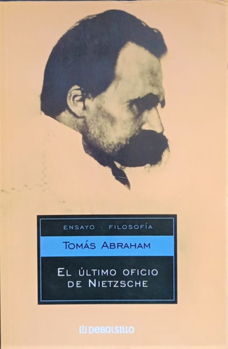 Ultimo Oficio De Nietzche, El - Tomás Abraham
