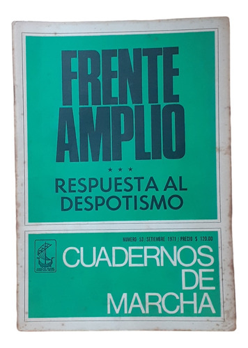 Cuadernos De Marcha 53-respuesta Al Despotismo Frente Amplio