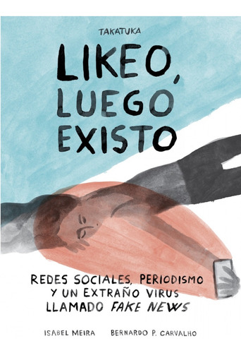 Likeo, Luego Existo ()