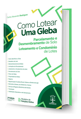 Livro Como Lotear Uma Gleba - 2ª Edição 2024 - Parcelamento E Desmembramento De Solo, Loteamento E Condomínio De Lotes - Carlos Alexandre Rodrigues