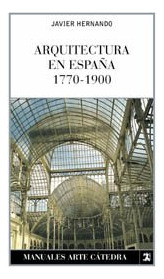 Libro Arquitectura En España 1770 1900 De Hernando Javier Ca