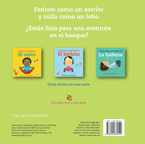 El Conejito, de Hinder, Sarah Jane. Yoga para pequeñines Editorial Editorial Kairos, tapa dura en español, 2022