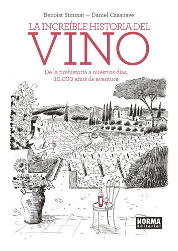 Increible Historia Del Vino Comic,la - Casanave, Daniel