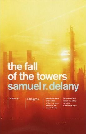 The Fall Of The Towers - Samuel R. Delany (paperback)