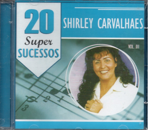 Cd Shirley Carvalhaes - 20 Super Sucessos Vol.1