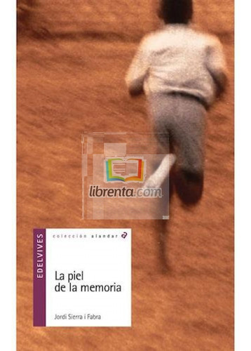 La Piel De La Memoria - Alandar Serie Morada (+12 Años)