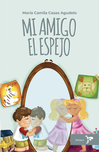 Mi Amigo El Espejo ( Libro Nuevo Y Original )