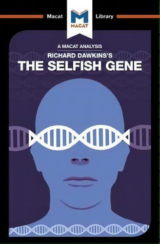 An Analysis Of Richard Dawkins's The Selfish Gene, De Nicola Davis. Editorial Macat International Limited, Tapa Blanda En Inglés