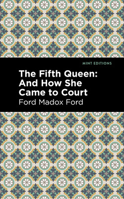 Libro The Fifth Queen: And How She Came To Court - Ford, ...