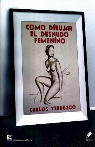 Como Dibujar El Desnudo Femenino