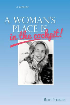 Libro A Woman's Place Is In The Cockpit: My Life As A Fem...