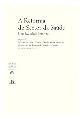 A Reforma Do Sector Da Saúde Editora Almedina Em Português