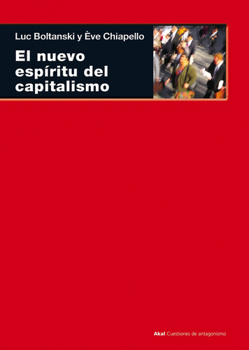 El Nuevo Espíritu Del Capitalismo