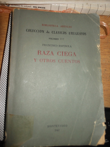 *  Francisco Espinola  -  Raza Ciega Y Otros Cuentos