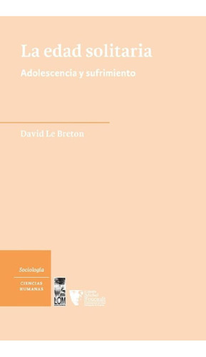 Libro - La Edad Solitaria - Le Breton David