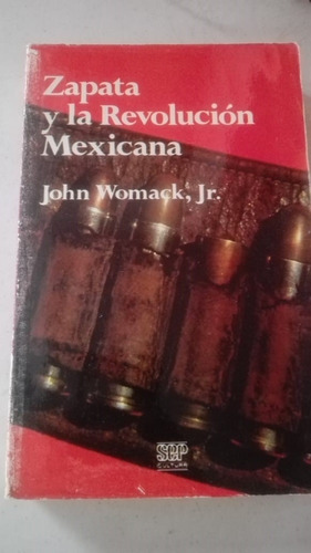 Zapata Y La Revolucion Mexicana John Womack Jr.