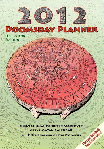 2012 Doomsday Planner Full-color Edition, De L K Peterson. Editorial Now What Media, Tapa Blanda En Inglés