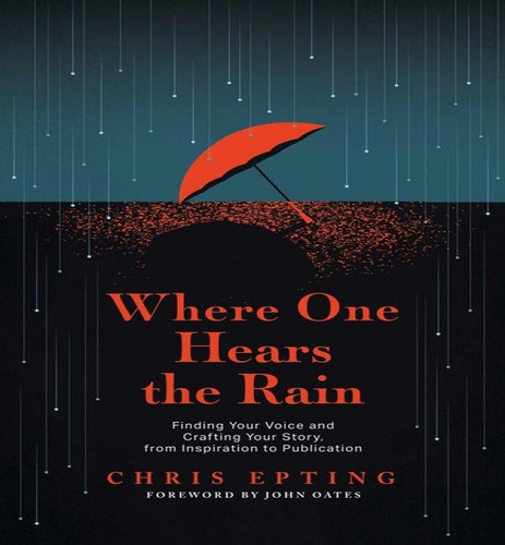 Where One Hears The Rain, De Epting Chris. Editorial Permuted En Inglés, 2024