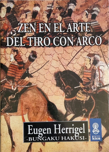 El Zen En El Arte Del Tiro Con Arco Eugen Herrigel