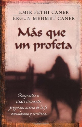 Más Que Un Profeta, De Sethi Caner. Editorial Portavoz, Tapa Blanda En Español, 2006