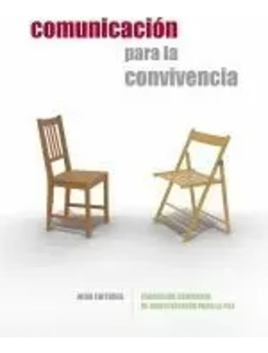 Comunicación Para La Convivencia - Varios Autores  - *