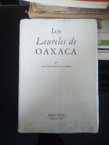 Los Laureles De Oaxaca Francisco Giner De Los Rios